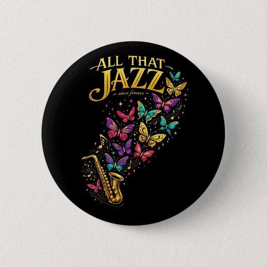 All That Jazz Button (Vorderseite)