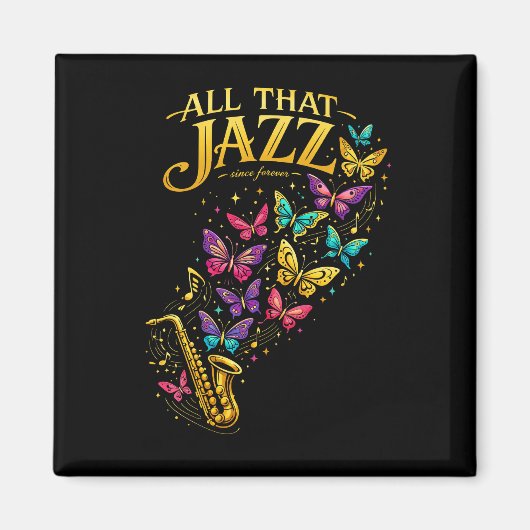 All That Jazz Magnet (Vorne)