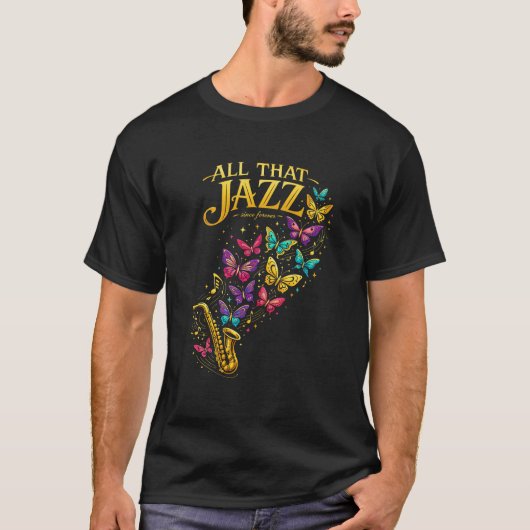 All That Jazz T-Shirt (Vorderseite)