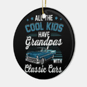 All The Cool Kids Have Grandpa With Classic Car Gr Keramik Ornament (Links)