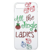 All The Jingle Ladys iPhone Case (Rückseite)