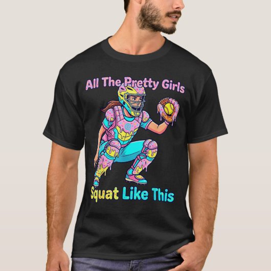 All The Pretty Girls Squat Like This Ice Cream Sof T-Shirt (Vorderseite)