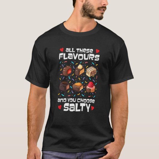 All these flavours and you choose Salty T-Shirt (Vorderseite)