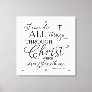All Things Through Christ - Philippians 4:13 Leinwanddruck