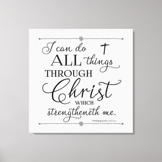 All Things Through Christ - Philippians 4:13 Leinwanddruck (Vorderseite)