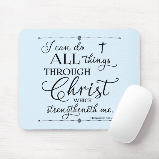 All Things Through Christ - Philippians 4:13 Mousepad (Mit Mouse)