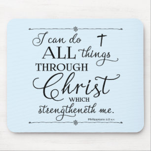 All Things Through Christ - Philippians 4:13 Mousepad