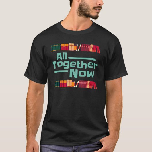 All Together Now Summer Reading 2023 Library Books T-Shirt (Vorderseite)