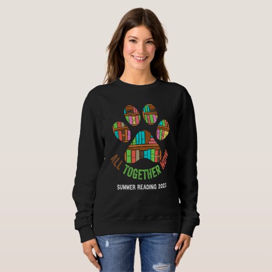 All Together Now Summer Reading Program 2023 Books Sweatshirt (Vorne ganz)