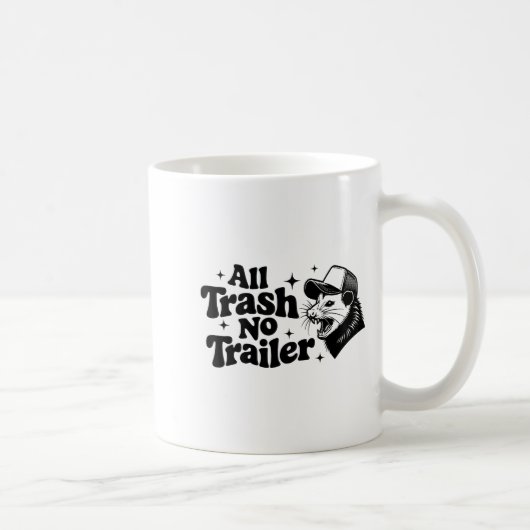 All Trash No Trailer Redneck Ironic Ossum Quote Gi Kaffeetasse (Rechts)
