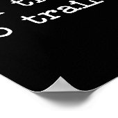 All Trash No Trailer Sarcastic Quote Saying Gift  Poster (Ecke)