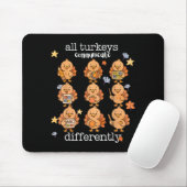 All Turkeys Communicate Differently Thanksgiving A Mousepad (Mit Mouse)
