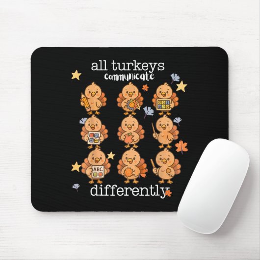 All Turkeys Communicate Differently Thanksgiving A Mousepad (Mit Mouse)