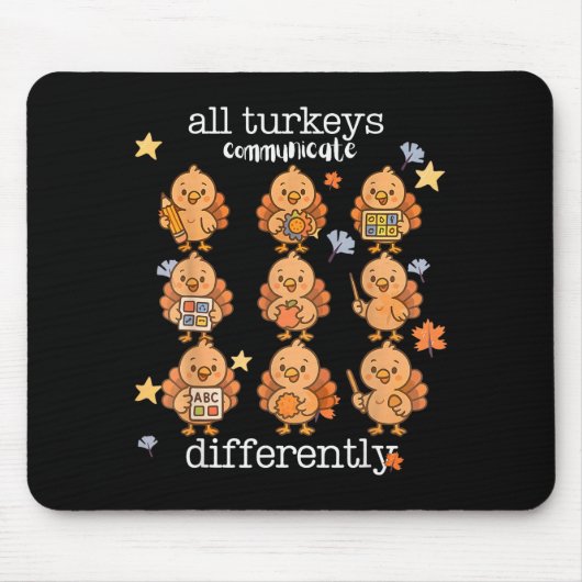 All Turkeys Communicate Differently Thanksgiving A Mousepad (Vorne)