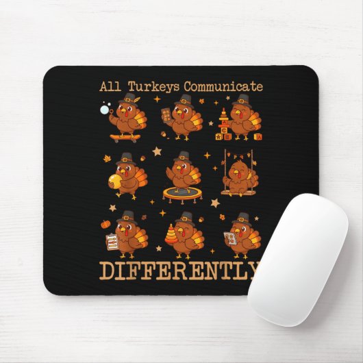 All Turkeys Communicate Differently Thanksgiving A Mousepad (Mit Mouse)