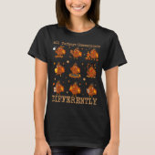 All Turkeys Communicate Differently Thanksgiving A T-Shirt (Vorderseite)