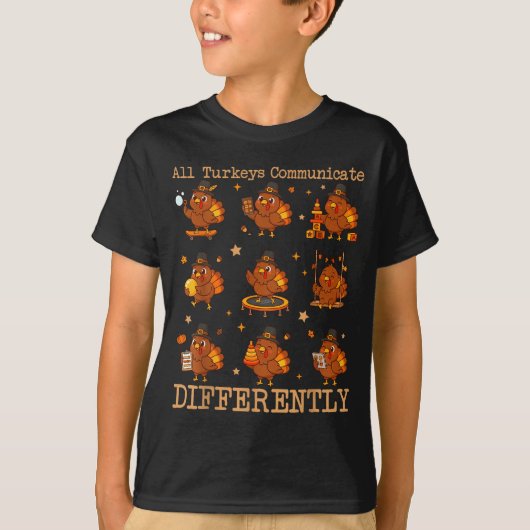 All Turkeys Communicate Differently Thanksgiving A T-Shirt (Vorderseite)