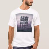 All Who Wander T - Shirts (Vorderseite)