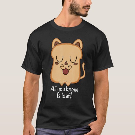 all you knead is loaf for cat Toast Delicious Br T-Shirt (Vorderseite)