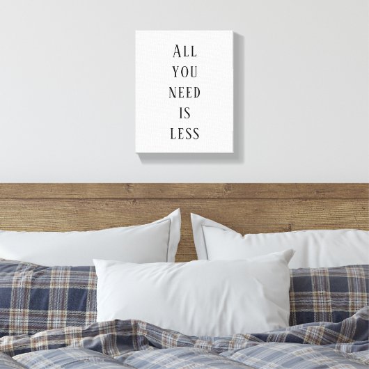 All you need is less leinwanddruck (Insitu (Schlafzimmer))