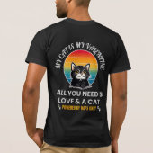 All You Need Is Love & A Cat T-Shirt, Funny Cat T-Shirt (Rückseite)