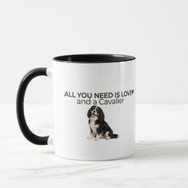 All You Need Is Love and a Cavalier Mug  Tasse