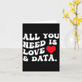 All You Need Is Love And Data Funny Valentine Data Karte (Gelbe Blume)