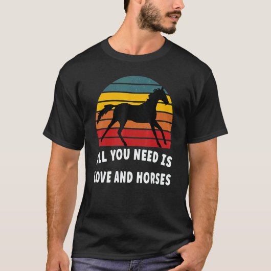 All you need is love and horses T-Shirt (Vorderseite)