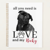 All You Need Is Love and My Dog – Custom Pet Name  Planer (Vorderseite)