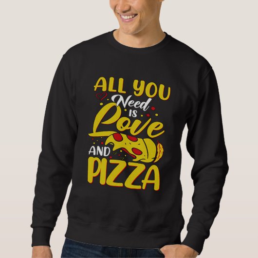 All You need is Love And Pizza Love Loading Valent Sweatshirt (Vorderseite)