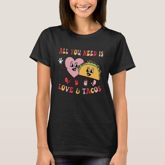 All You Need Is Love And Tacos Funny Valentines Da T-Shirt (Vorderseite)