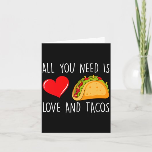 All You Need Is Love And Tacos Valentines Day Ta Karte (Vorderseite)