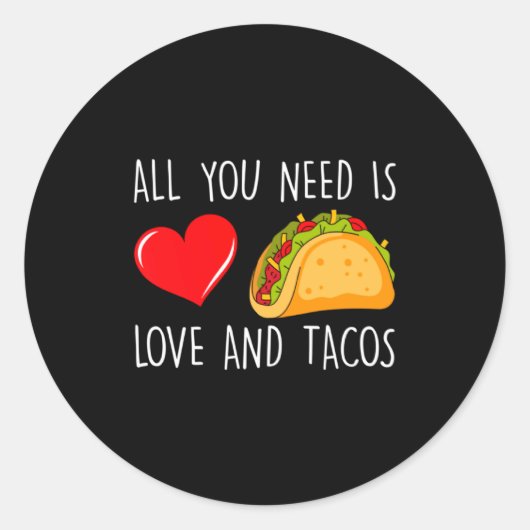 All You Need Is Love And Tacos Valentines Day Ta Runder Aufkleber (Vorderseite)