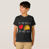 All You Need Is Love And Tacos Valentines Day Ta T-Shirt (Vorne ganz)