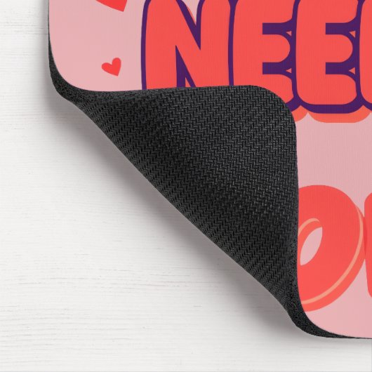 "all You Need is Love" Mouse Pad Mousepad (Ecke)