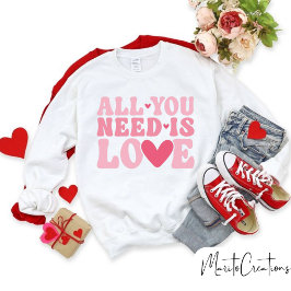 All you need is love sweatshirt, love Yourself Sweatshirt
