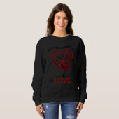 All You Need is Love Valentine's Day Tree with Hea Sweatshirt (Vorne ganz)