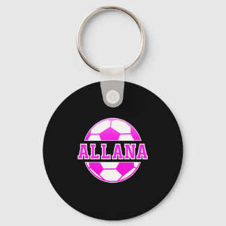 Allana Name Girls Soccer Play Football Sports Fan Schlüsselanhänger