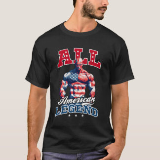 Alle American Legend 4th July Bodybuilder T-Shirt