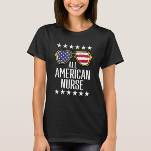 Alle American Nurse Scrub Memorial Day 4. Juli T-Shirt