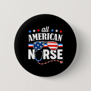 Alle amerikanische Krankenschwester 4. Juli Patrio Button