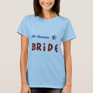 ALLE AMERIKANISCHEN BRIDE-T - SHIRT