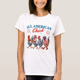 Alle amerikanischen Küken T-Shirt