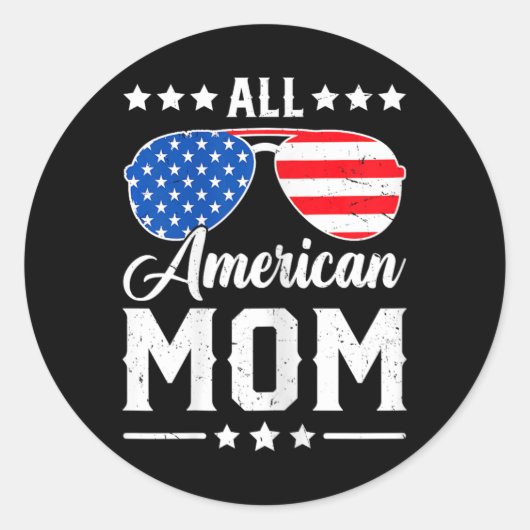 Alle amerikanischen Mama 4. Juli Funny Patriotic U Runder Aufkleber (Vorderseite)