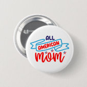Alle amerikanischen Mamas     Button (Vorne & Hinten)