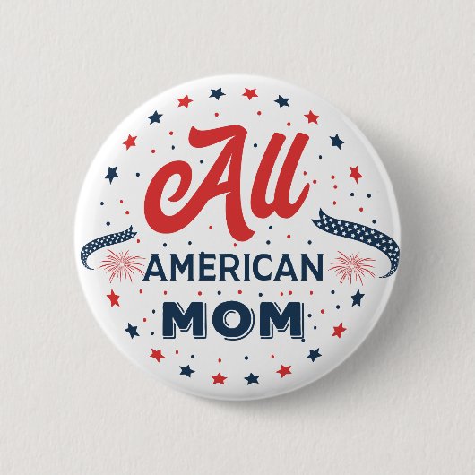 Alle amerikanischen Mamas Button (Vorderseite)