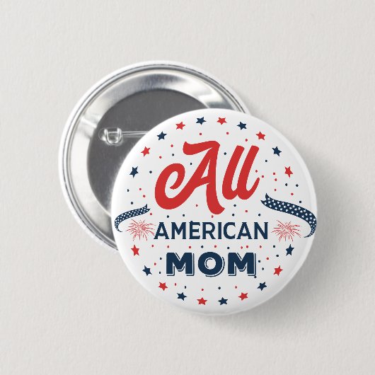Alle amerikanischen Mamas Button (Vorne & Hinten)