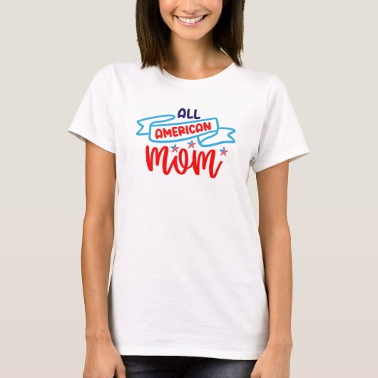 Alle amerikanischen Mamas T-Shirt (Vorderseite)