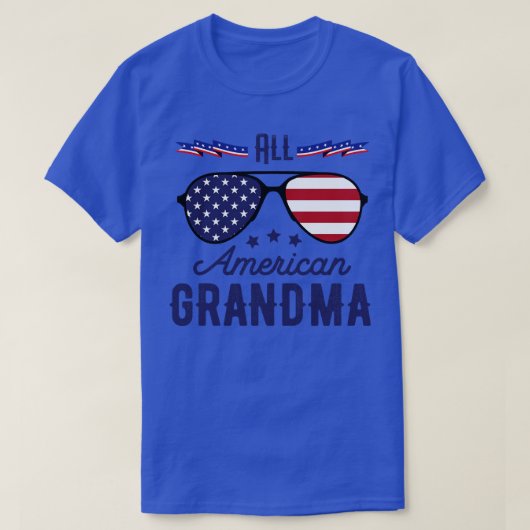 Alle amerikanischen Oma 4. Juli Sonnenbrillen T-Shirt (Design vorne)