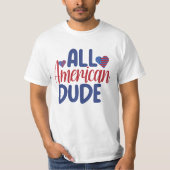 ALLE AMERIKANISCHEN TYP T-Shirt (Vorderseite)